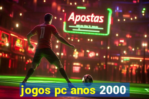 jogos pc anos 2000